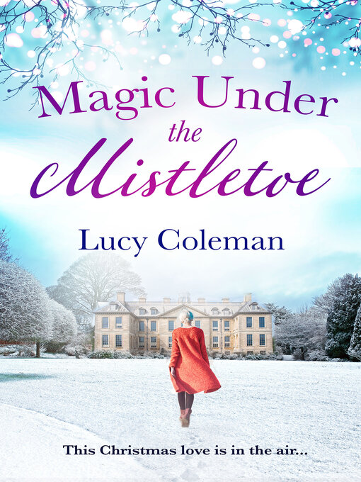 Title details for Magic Under the Mistletoe by Lucy Coleman - Available